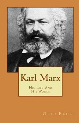 Karl Marx: His Life And His Works-..