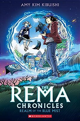 Realm Of The Blue Mist: A Graphic Novel (The Rema Chronicles #1)-..