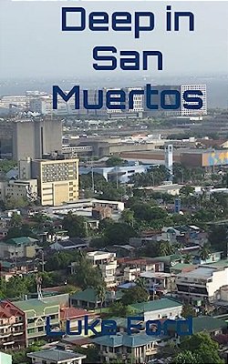 Deep In San Muertos-..