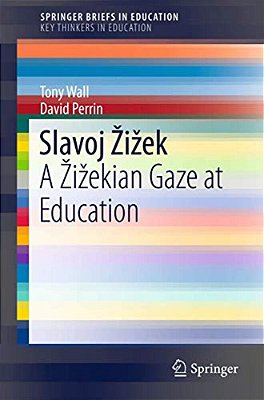 Slavoj Zizek: A Zizekian Gaze At Education-..