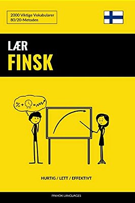 Lær Finsk - Hurtig/Lett/effektivt: 2000 Viktige Vokabularer-..