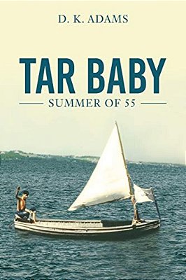 Tar Baby: Summer Of 55-..