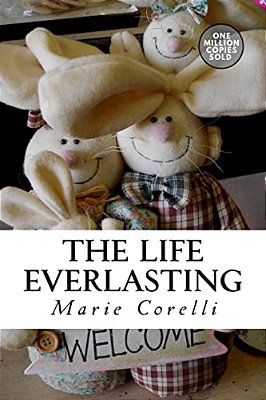 The Life Everlasting-..