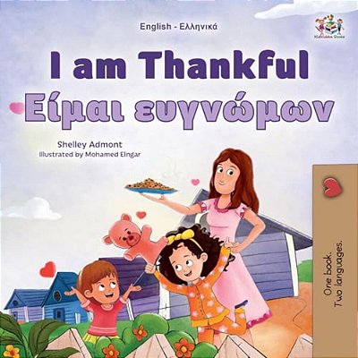I Am Thankful (English Greek Bilingual Children's Book)-..