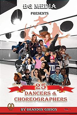 Bg Media Presents: 25 Dancers & Choreographers-..