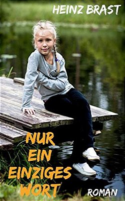 Nur Ein Einziges Wort: Roman-..