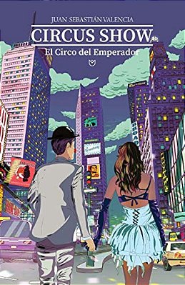 Circus Show, El Circo Del Emperador-..