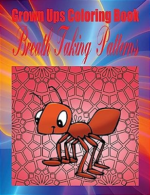 Grown Ups Coloring Book Breath Taking Patterns Mandalas-..