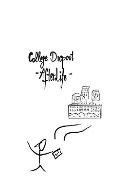 College Dropout: - Afterlife - -..