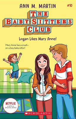 Logan Likes Mary Anne! (The Baby-Sitters Club #10)-..