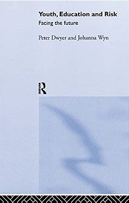 Youth, Education And Risk: Facing The Future-..