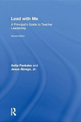 Lead With Me: A Principal's Guide To Teacher Leadership-..