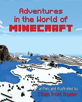 Adventures In The World Of Minecraft-..
