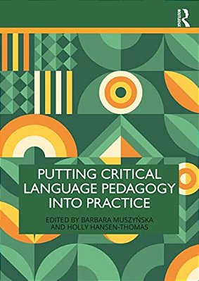 Putting Critical Language Pedagogy Into Practice-..