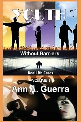 Youth: Without Barriers: Volume I: Without Barriers-..