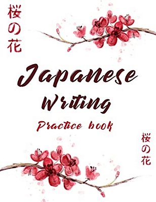 Japanese Writing Practice Book: Cute Watercolor Cherry Blossom Genkoyoushi Paper Japanese Character Kanji Hiragana Katakana Language Workbook Study Te-..