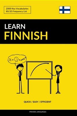 Learn Finnish - Quick/Easy/efficient: 2000 Key Vocabularies-..