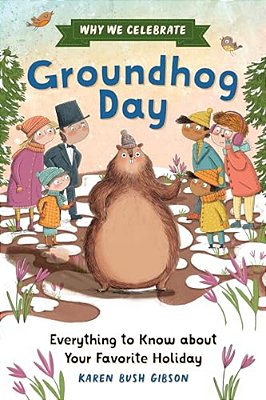 Why We Celebrate Groundhog Day: Everything To Know About Your Favorite Holiday-..