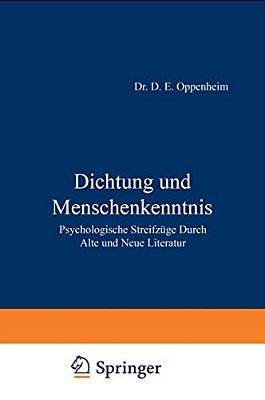 Dichtung Und Menschenkenntnis: Psychologische Streifzüge Durch Alte Und Neue Literatur-..