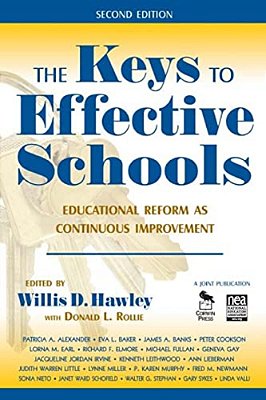 The Keys To Effective Schools: Educational Reform As Continuous Improvement-..