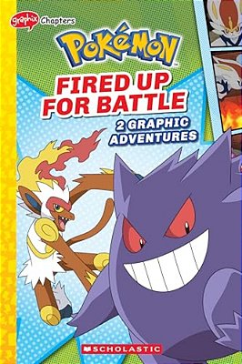 Fired Up For Battle (Pokémon: Graphic Collection)-..