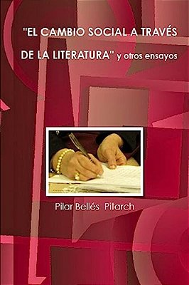 El Cambio Social A Través De La Literatura Y Otros Ensayos-..
