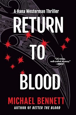 Return To Blood: A Hana Westerman Thriller-..