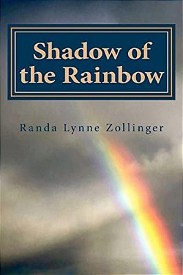Shadow Of The Rainbow-..