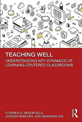 Teaching Well: Understanding Key Dynamics Of Learning-Centered Classrooms-..
