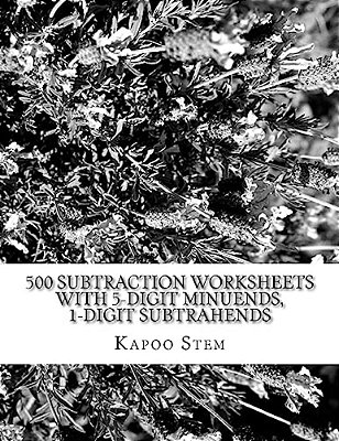 500 Subtraction Worksheets With 5-Digit Minuends, 1-Digit Subtrahends: Math Practice Workbook-..
