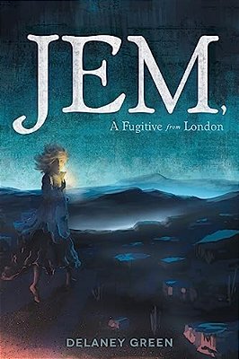 Jem, A Fugitive From London-..