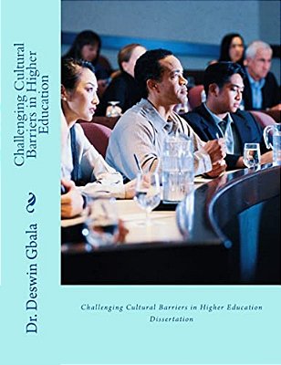 Challenging Cultural Barriers In Higher Education-..