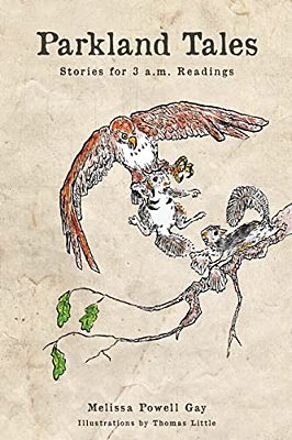 Parkland Tales: Stories For 3 A. M. Readings-..