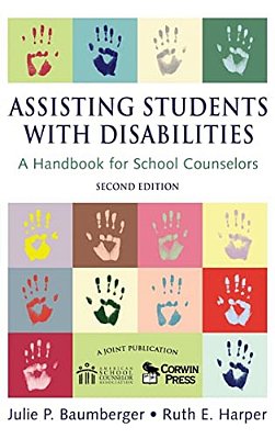 Assisting Students With Disabilities: A Handbook For School Counselors-..