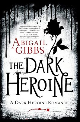 The Dark Heroine: A Dark Heroine Romance-..