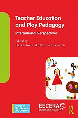 Teacher Education And Play Pedagogy: International Perspectives-..