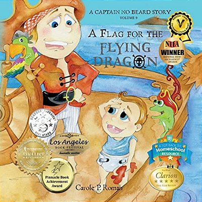 A Flag For The Flying Dragon: A Captain No Beard Story-..