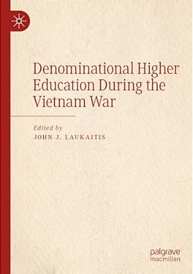 Denominational Higher Education During The Vietnam War-..