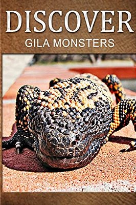 Gila Monsters - Discover: Early Reader's Wildlife Photography Book-..