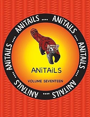 Anitails Volume Seventeen: Learn About The Red Panda, Big-Bellied Seahorse, Emu, Varied Thrush, Pronghorn, Smoky Jungle Frog, Black Oystercatcher-..