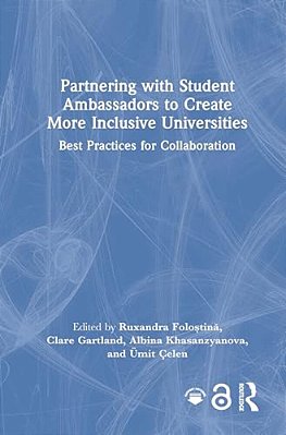 Partnering With Student Ambassadors To Create More Inclusive Universities: Best Practices For Collaboration-..