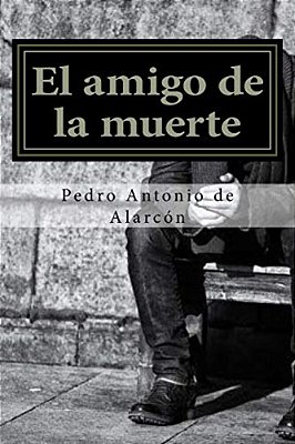 El Amigo De La Muerte (Spanish Edition)-..