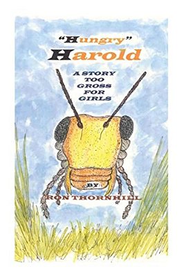 Hungry Harold: A Story Too Gross For Girls-..