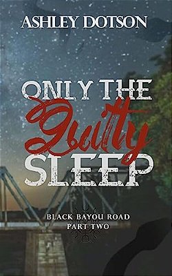 Only The Guilty Sleep-..