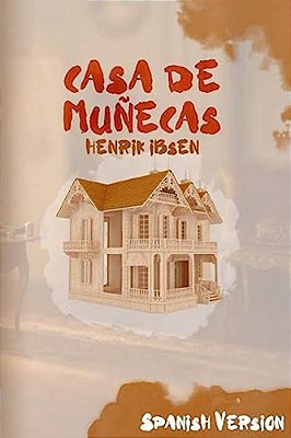 Casa De Muñecas: (Spanish Version)-..