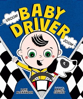 Vroom, Baby Driver, Zoom-..