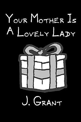 Your Mother Is A Lovely Lady: A Flem Comics Collection-..