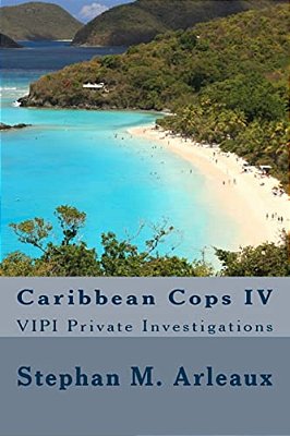 Caribbean Cops IV: Vipi Private Investigations-..