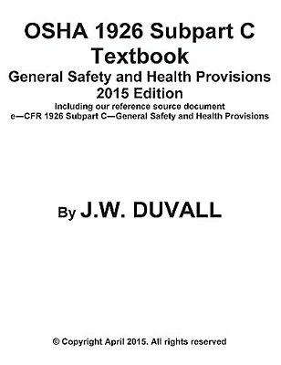 Osha 1926 Subpart C Textbook General Safety And Health Provisions 2015 Edition-..