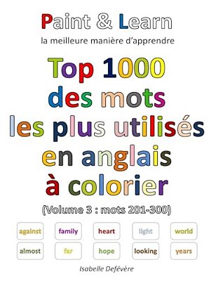 Top 1000 Des Mots Les Plus Utilisés En Anglais (Volume 3: Mots 201-300)-..
